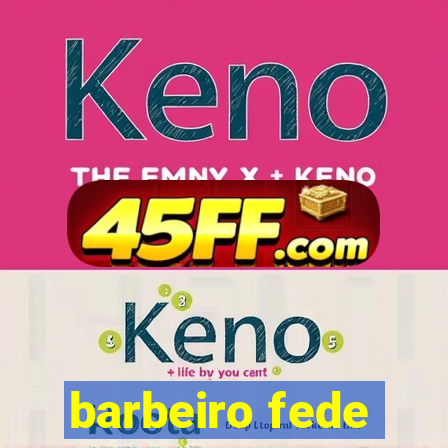 barbeiro fede